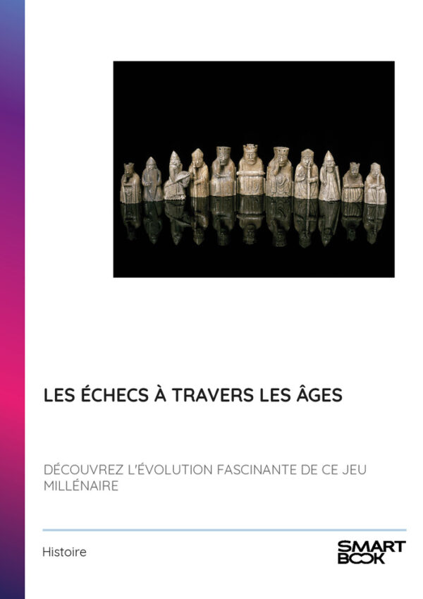 Les Échecs à Travers les Âges