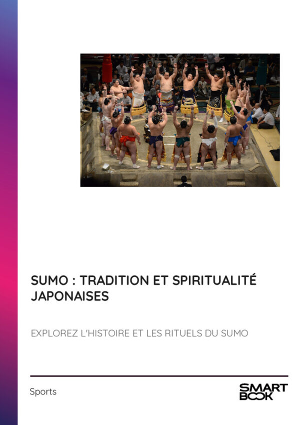 Sumo : Tradition et Spiritualité Japonaises