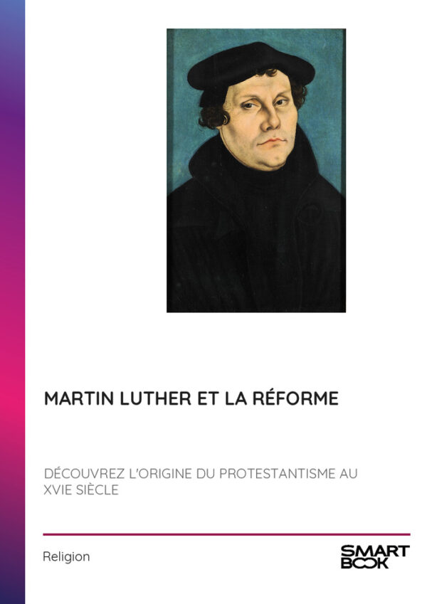 Martin Luther et la Réforme