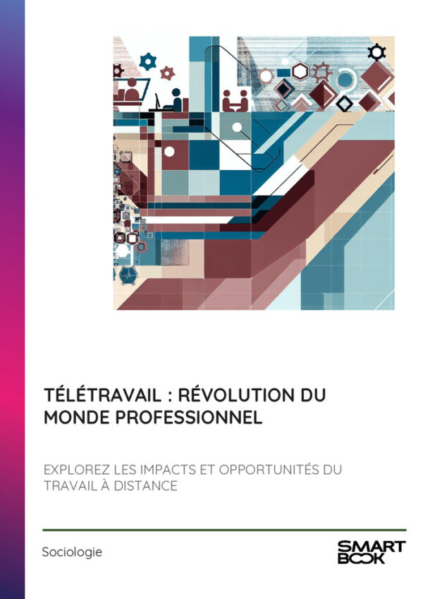 Télétravail : Révolution du Monde Professionnel