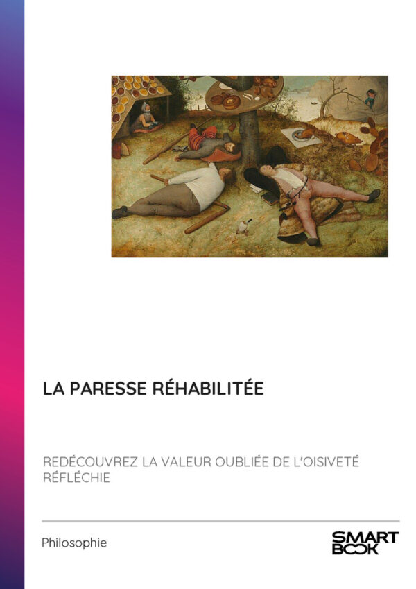 La Paresse Réhabilitée