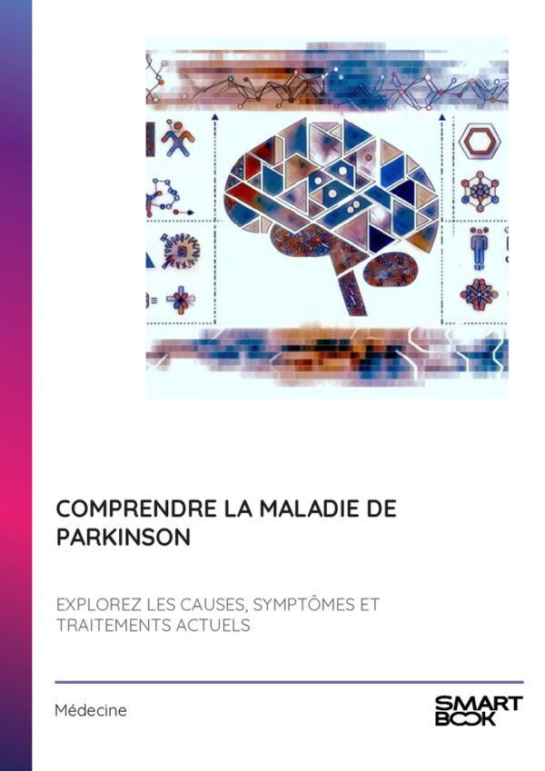 Comprendre la maladie de Parkinson
