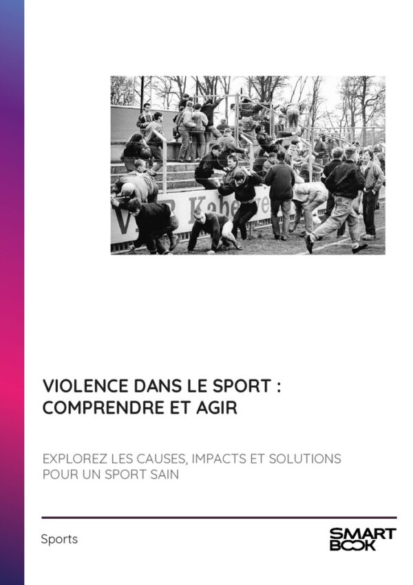 Violence dans le sport : comprendre et agir